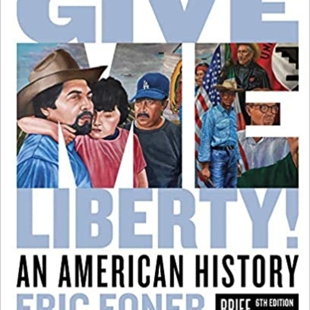 Give Me Liberty! 6th Brief Edition Volume 2 Paperback version by Eric Foner
